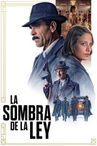 Poster de la película "La sombra de la ley"